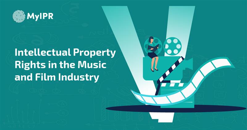 IP Rights in the Music and Film Industry 